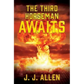 The Third Horseman Awaits