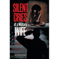 Silent Cries of a Military Wife
