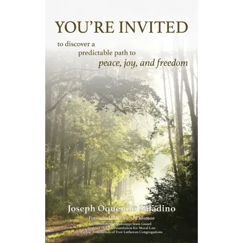 You're Invited: to discover a predictable path to peace, joy, and freedom