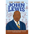 The Story of John Lewis: An Inspiring Biography for Young Readers