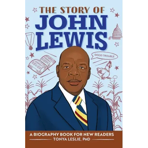 The Story of John Lewis: An Inspiring Biography for Young Readers