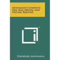 Annemann's Complete One Man Mental And Psychic Routine
