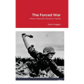 The Forced War: When Peaceful Revision Failed