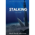 Stalking: A Sea Story