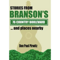 Stories from Branson's 76 Country Boulevard...and Places Nearby