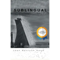 Sublingual: Winner of the 2017 Open Chapbook Competition