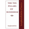 The Ten Pillars of Buddhism