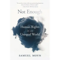 Not Enough: Human Rights in an Unequal World