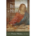 Bread of Heaven: A Treasury of Carmelite Prayers and Devotions on the Eucharist
