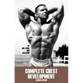 Complete Chest Development