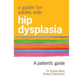 A Guide for Adults with Hip Dysplasia