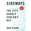 Sideways: The City Google Couldn't Buy