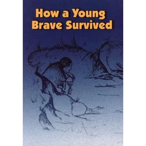 How a Young Brave Survived