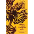 Magic and Mystery in Tibet