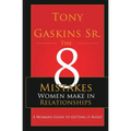 Eight Mistakes Women Make In Relationships