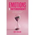 Emotions of Retirement: The Anguish of Leaving your Business Behind