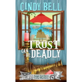 Trust Can Be Deadly