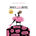 What's Your Move: A collection of Ordinary Financial Lessons
