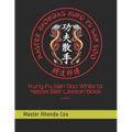 Kung Fu San Soo White to Yellow Belt Lesson Book