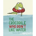 The Crocodile Who Didn't Like Water