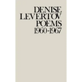Poems of Denise Levertov, 1960-1967