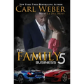 The Family Business 5: A Family Business Novel