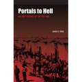 Portals to Hell: Military Prisons of the Civil War