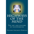 Highways of the Mind: The art and history of pathworking