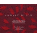 Alabama Stitch Book: Projects and Stories Celebrating Hand-Sewing, Quilting, and Embroidery for Contemporary Sustainable Style