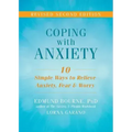 Coping with Anxiety: Ten Simple Ways to Relieve Anxiety, Fear, and Worry