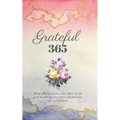 Grateful 365: A Year of Gratitude and Personal Growth Prompts to Start You on Your Journey to Happiness