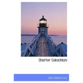 Shorter Catechism