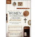 The One Year Women in Christian History Devotional: Daily Inspirations from God's Work in the Lives of Women