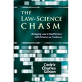 The Law-Science Chasm: Bridging Law's Disaffection with Science as Evidence