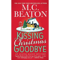 Kissing Christmas Goodbye: An Agatha Raisin Mystery