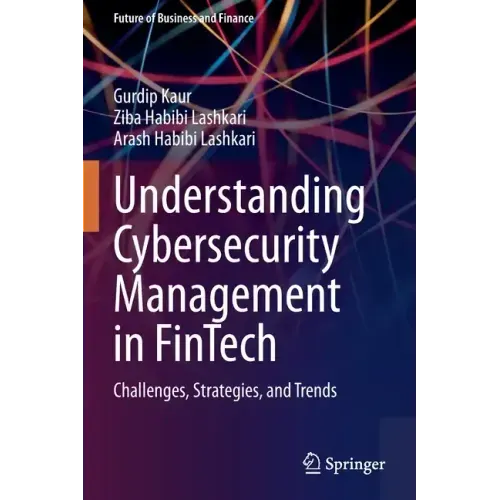 Understanding Cybersecurity Management in Fintech: Challenges, Strategies, and Trends