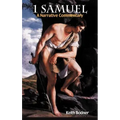 1 Samuel: A Narrative Commentary