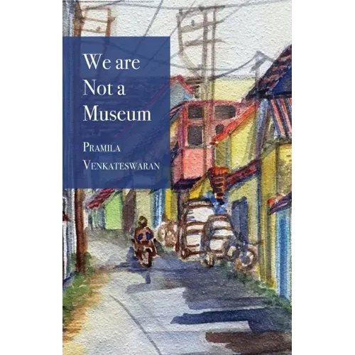 We are Not a Museum