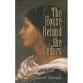 The House Behind the Cedars