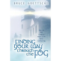 Finding Your Way Through the Fog