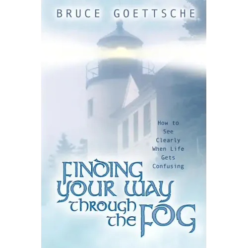 Finding Your Way Through the Fog