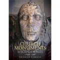 Church Monuments in South Wales, C.1200-1547
