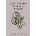 Jane Austen: from Sanditon to Winchester