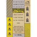 First Lessons in Bee Culture or, Bee-Keeper's Guide - Being a Complete Index and Reference Book on all Practical Subjects Connected with Bee Culture -