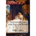 Antonina, or, the Fall of Rome