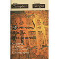 Mapping Social Relations: A Primer in Doing Institutional Ethnography