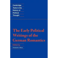 The Early Political Writings of the German Romantics