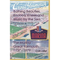 Bathing Beauties, Knobbly Knees and Music by the Sea: The Marina, Great Yarmouth 1937-1979