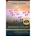 Electronic Circuits: The Definitive Guide to Circuit Boards, Testing Circuits and Electricity Principles - 2nd Edition