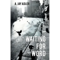 Waiting for Word